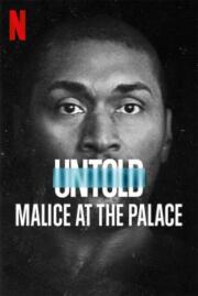 ดูหนังออนไลน์ฟรี Untold- Malice at the Palace ตะลุมบอนที่เดอะ พาเลซ (2021) NETFLIX บรรยายไทย