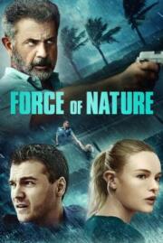 ดูหนังออนไลน์ฟรี Force of Nature ฝ่าพายุคลั่ง (2020)