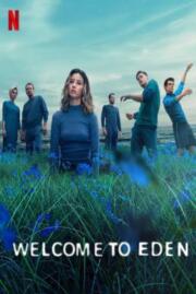 ดูหนังออนไลน์ฟรี ปริศนาลับเกาะสวรรค์ : Welcome to Eden Season 1 2022 บรรยายไทย