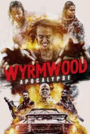ดูหนังออนไลน์ฟรี วอร์มวูด Wyrmwood: Apocalypse 2021 บรรยายไทย