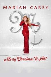 ดูหนังออนไลน์ฟรี Mariah Carey Merry Christmas to All! มารายห์ แครี (2022)