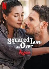 ดูหนังออนไลน์ฟรี Squared Love All Over Again  2023 รักกำลังสอง (อีกแล้ว) 2023