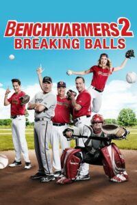 ดูหนังออนไลน์ฟรี Benchwarmers 2 Breaking Balls กลับมาเพื่อหวดอีกครั้ง (2019) บรรยายไทย
