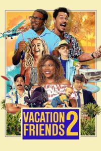 ดูหนังออนไลน์ฟรี Vacation Friends 2 (2023) บรรยายไทย