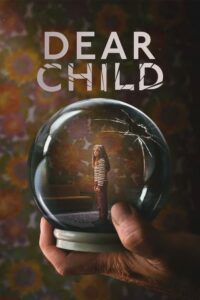 ดูหนังออนไลน์ฟรี Dear Child (2023) ลูกรัก
