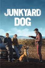 ดูหนังออนไลน์ฟรี Junkyard Dog สุนัขขี้ขลาด (2024)