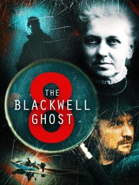 ดูหนังออนไลน์ฟรี เดอะ แบล็คเวลล์ โกสต์ 8 The Blackwell Ghost 8 (2024)