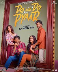 ดูหนังออนไลน์ฟรี ดู เออ ดู เปีย Do Aur Do Pyaar (2024)