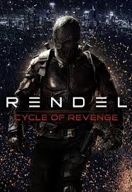 ดูหนังออนไลน์ฟรี เรนเดล ออฟ รีเวนจ์ Rendel Cycle of Revenge (2024)