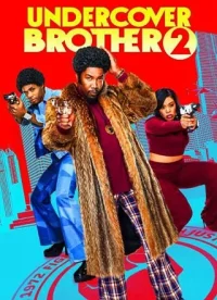 ดูหนังออนไลน์ฟรี Undercover Brother 2 อันเดอร์คัพเวอร์ บราเธอร์ 2 (2019)