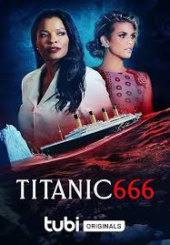 ดูหนังออนไลน์ฟรี ไททานิก 666 Titanic 666 (2022)