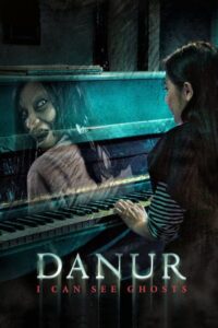 ดูหนังออนไลน์ฟรี ดานัวร์ ฉันเห็นผี Danur I Can See Ghosts (2017)