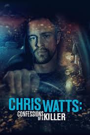 ดูหนังออนไลน์ฟรี คริส วัท คอนเฟชชั่น ออฟ อะ คิลเลอร์ Chris Watts Confessions of a Killer (2020)