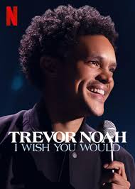 ดูหนังออนไลน์ฟรี Trevor Noah I Wish You Would เทรเวอร์ โนอาห์ ฉันอยากให้เธอ(2022)