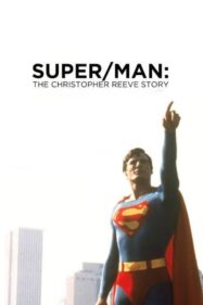 ดูหนังออนไลน์ฟรี SuperMan The Christopher Reeve Story ซุปเปอร์ แมน เดอะ คริสโตเฟอร์ รีฟ สตอรี่ (2024)