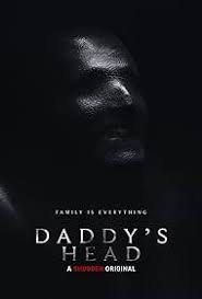 ดูหนังออนไลน์ฟรี แดดดี้เฮด Daddys Head (2024)