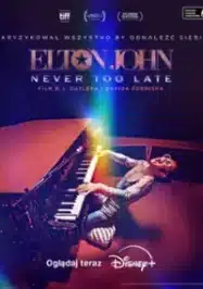 ดูหนังออนไลน์ฟรี เอลตั้น จอน เนเวอร์ ทู เลท Elton John Never Too Late (2024)