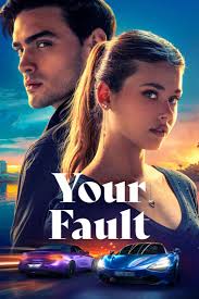 ดูหนังออนไลน์ฟรี ความผิดของคุณ Your Fault (2024)