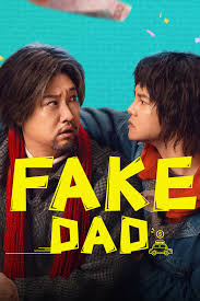 ดูหนังออนไลน์ฟรี Fake Dad พ่อปลอมปลอม (2025)