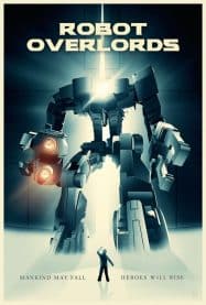 ดูหนังออนไลน์ฟรี Robot Overlords (2014) สงครามจักรกลล้างโลก