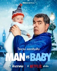ดูหนังออนไลน์ฟรี ผู้ชายปะทะทารก 2025 Man vs Baby