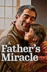 ดูหนังออนไลน์ฟรี อะ ฟาเธอร์ มิราเคิล A Fathers Miracle (2026)
