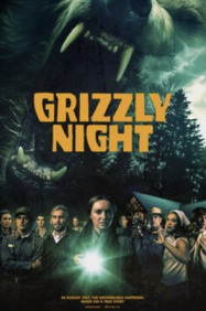 ดูหนังออนไลน์ฟรี คืนหมีกริซลี่ Grizzly Night (2026)