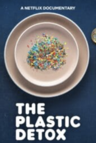 ดูหนังออนไลน์ฟรี ดีท็อกซ์ ล้างพิษไมโครพลาสติก The Plastic Detox (2026)