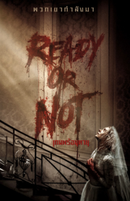 ดูหนังออนไลน์ฟรี Ready or Not เกมพร้อมตาย (2019)