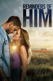 ดูหนังออนไลน์ฟรี ร่องรอยรัก Reminders Of Him (2026)