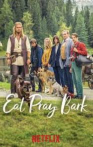 ดูหนังออนไลน์ฟรี เมื่อน้องหมาพาไปฮีลใจ Eat Pray Bark (2026)