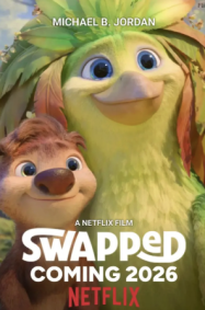 ดูหนังออนไลน์ฟรี สลับร่างผจญภัย Swapped (2026)