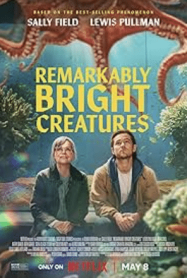 ดูหนังออนไลน์ฟรี อควาเรียมสำหรับคน หมึก และสิ่งของ Remarkably Bright Creatures (2026)